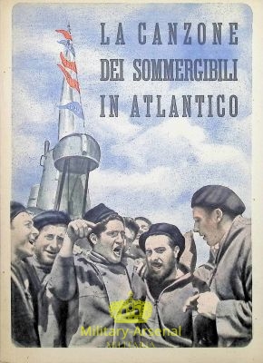 Propaganda BETASOM la canzone dei Sommergibili in Atlantico 1942 | Military Arsenal